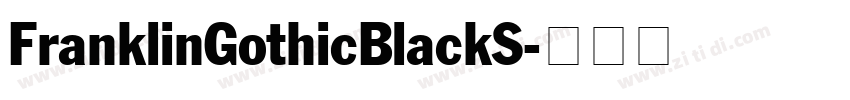 FranklinGothicBlackS字体转换
