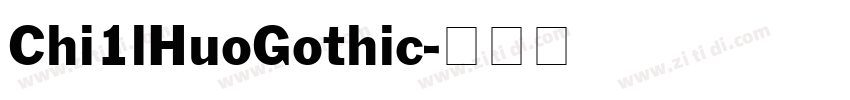 Chi1lHuoGothic字体转换