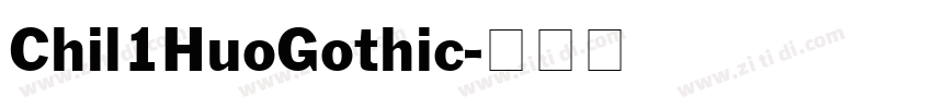 Chil1HuoGothic字体转换