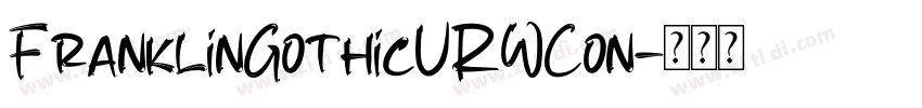 FranklinGothicURWCon字体转换