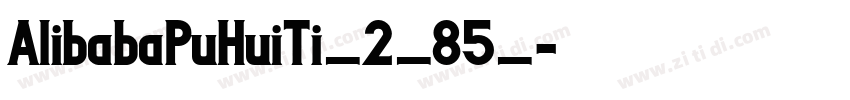AlibabaPuHuiTi_2_85_字体转换