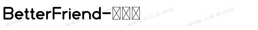 BetterFriend字体转换