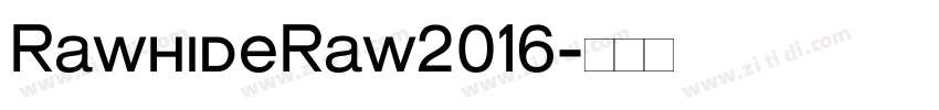 RawhideRaw2016字体转换