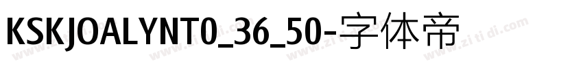 KSKJOALYNT0_36_50字体转换