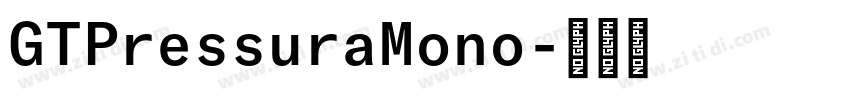 GTPressuraMono字体转换
