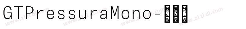 GTPressuraMono字体转换