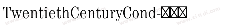 TwentiethCenturyCond字体转换