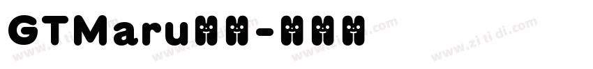 GTMaru字体字体转换