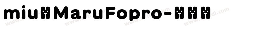 miuのMaruFopro字体转换