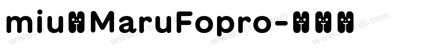miuのMaruFopro字体转换