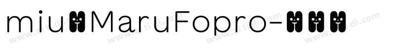 miuのMaruFopro字体转换