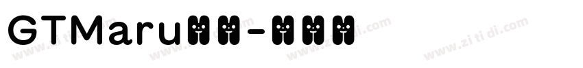 GTMaru字体字体转换