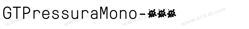 GTPressuraMono字体转换