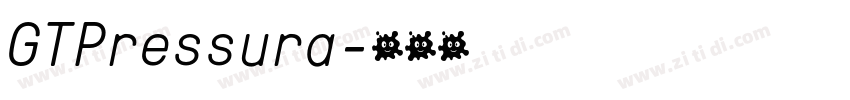 GTPressura字体转换