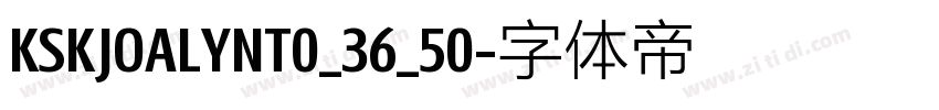 KSKJOALYNT0_36_50字体转换
