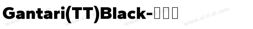 Gantari(TT)Black字体转换
