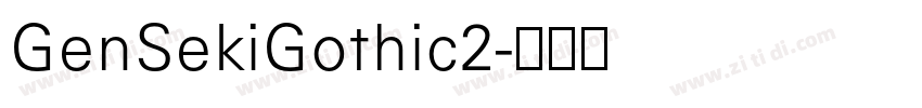 GenSekiGothic2字体转换