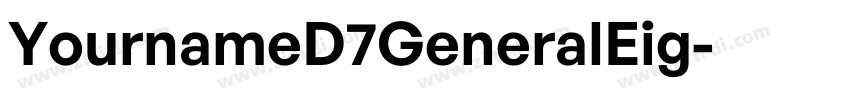 YournameD7GeneralEig字体转换