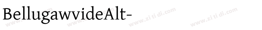 BellugawvideAlt字体转换 BellugawvideAlt字体转换