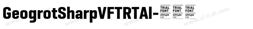 GeogrotSharpVFTRTAl字体转换 GeogrotSharpVFTRTAl字体转换