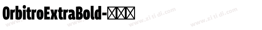 OrbitroExtraBold字体转换