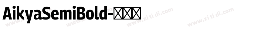 AikyaSemiBold字体转换