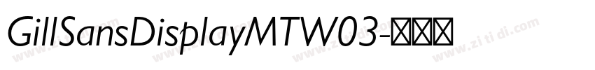 GillSansDisplayMTW03字体转换