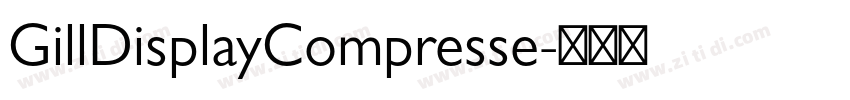 GillDisplayCompresse字体转换 GillDisplayCompresse字体转换