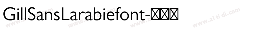 GillSansLarabiefont字体转换