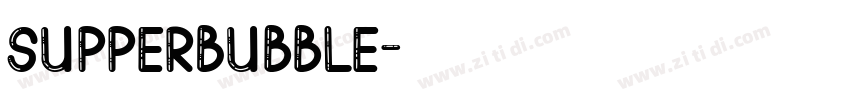 SupperBubble字体转换