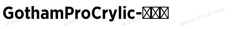 GothamProCrylic字体转换