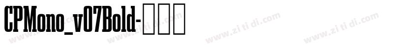CPMono_v07Bold字体转换