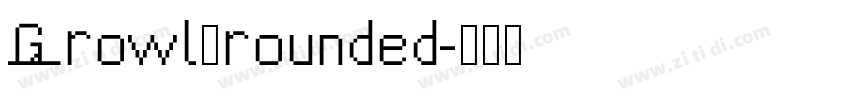 Growl_rounded字体转换