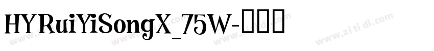 HYRuiYiSongX_75W字体转换