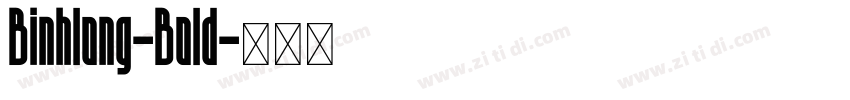 Binhlong-Bold字体转换