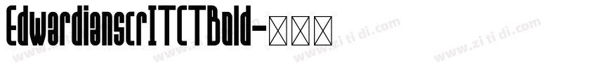 EdwardianscrITCTBold字体转换