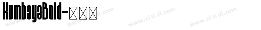 KumbayaBold字体转换