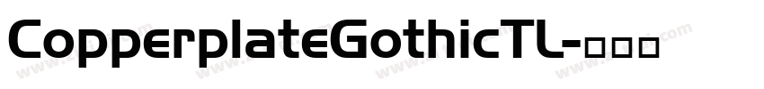 CopperplateGothicTL字体转换