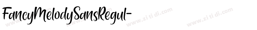 FancyMelodySansRegul字体转换