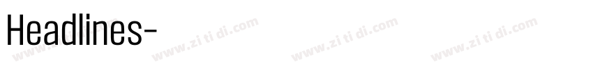 Headlines字体转换