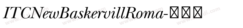 ITCNewBaskervillRoma字体转换