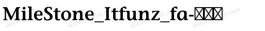 MileStone_Itfunz_fa字体转换