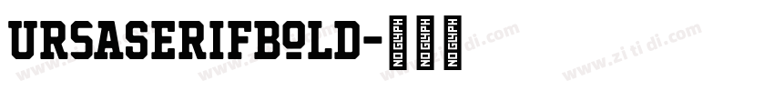 UrsaSerifBold字体转换