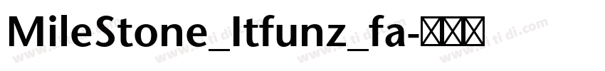 MileStone_Itfunz_fa字体转换