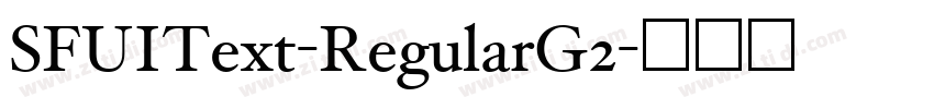 SFUIText-RegularG2字体转换