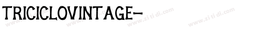 TricicloVintage字体转换
