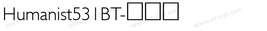Humanist531BT字体转换