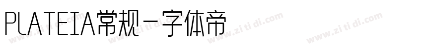PLATEIA常规字体转换