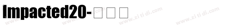 Impacted20字体转换