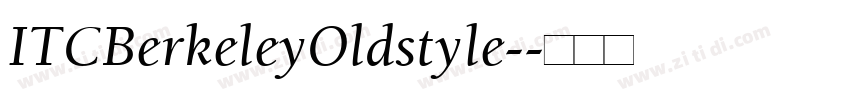 ITCBerkeleyOldstyle-字体转换